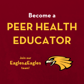 Become a Peer Health Educator - Join our Eagles 4 Eagles team