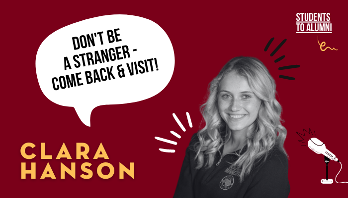 Clara Hanson says "Don't be a stranger - come back and visit" (Students to Alumni)