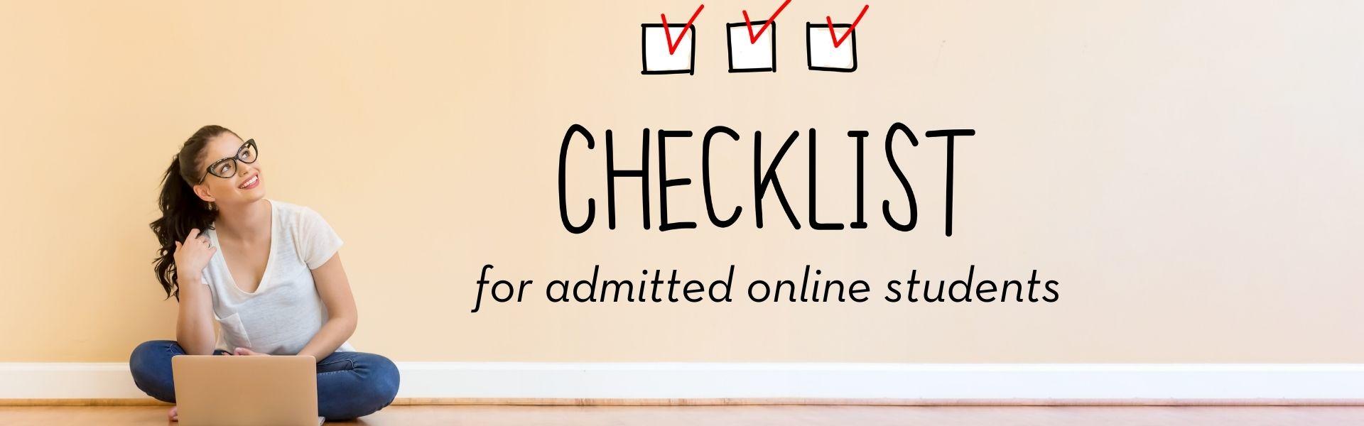 Checklist for admitted online students